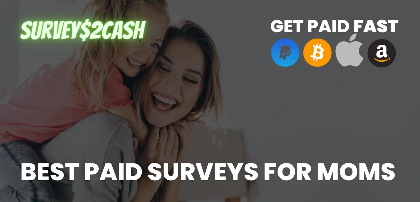 Best Paid Surveys For Moms