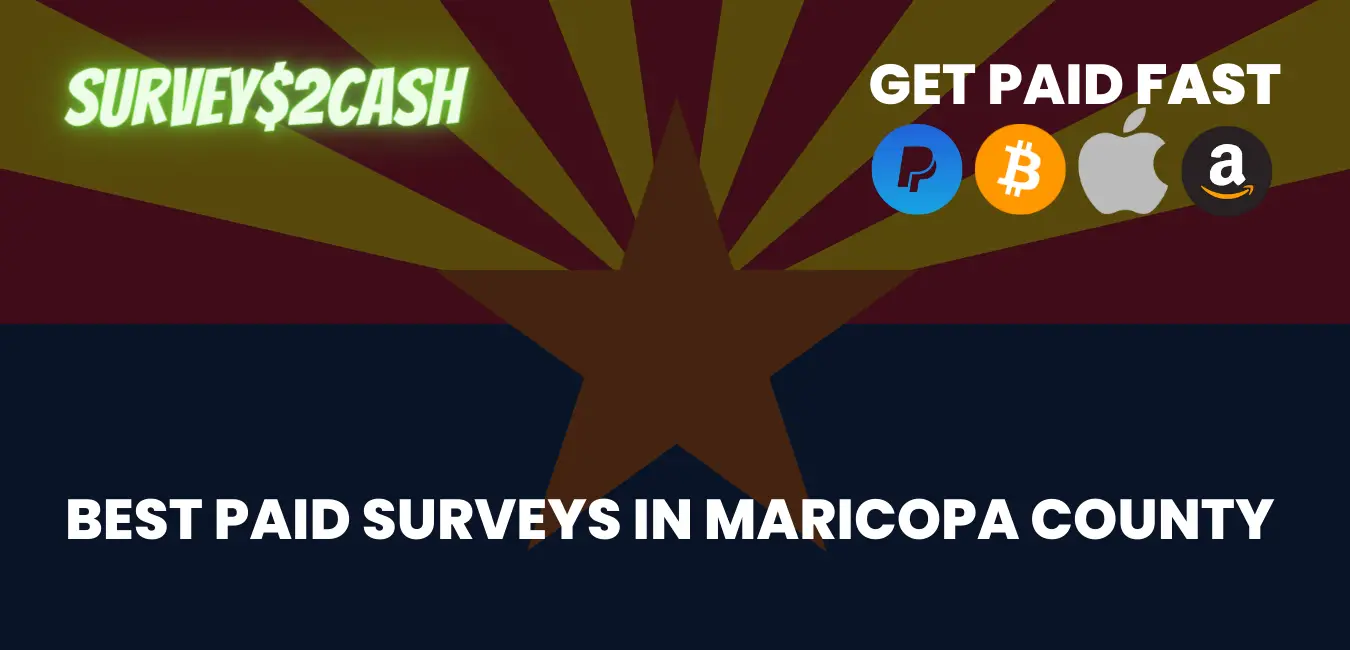 Best Paid Surveys In Maricopa County