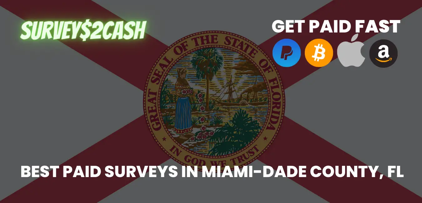 Best Paid Surveys In Miami-Dade County, FL