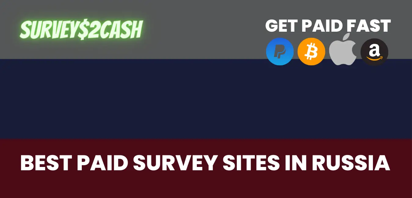 Best Paid Survey Sites in Russia