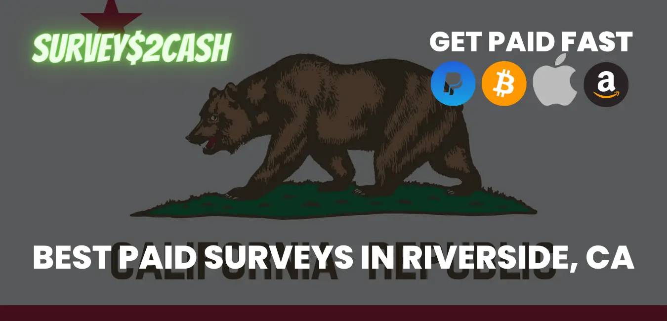 Best Paid Surveys In Riverside, CA