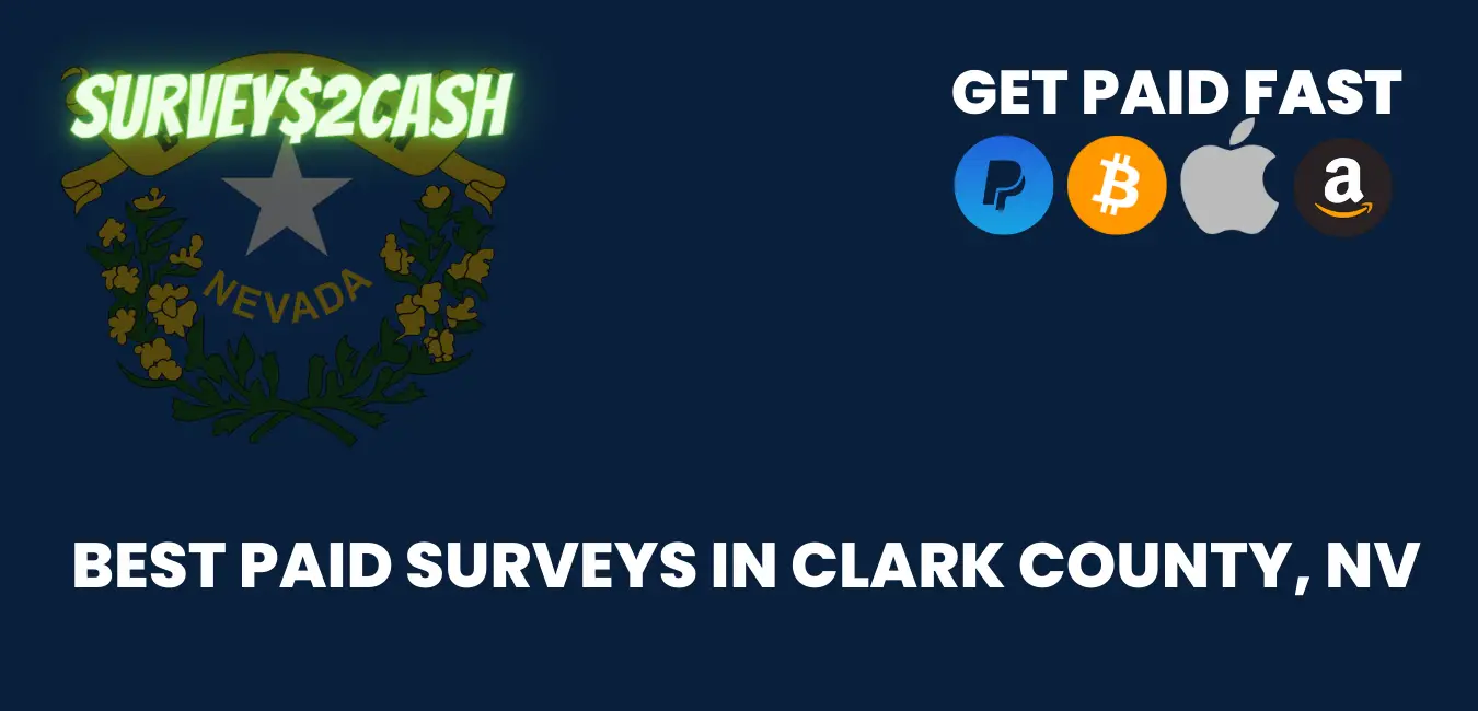 Best Paid Surveys in Clark County, NV