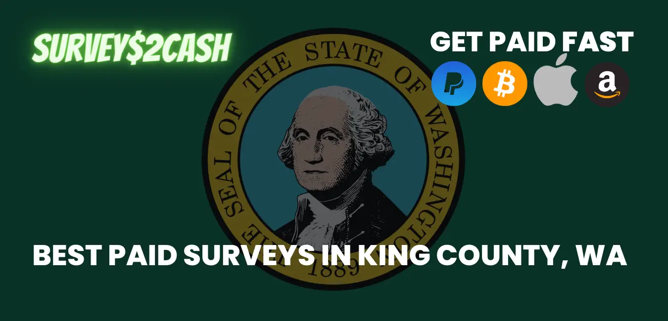 Best Paid Surveys in King County, WA
