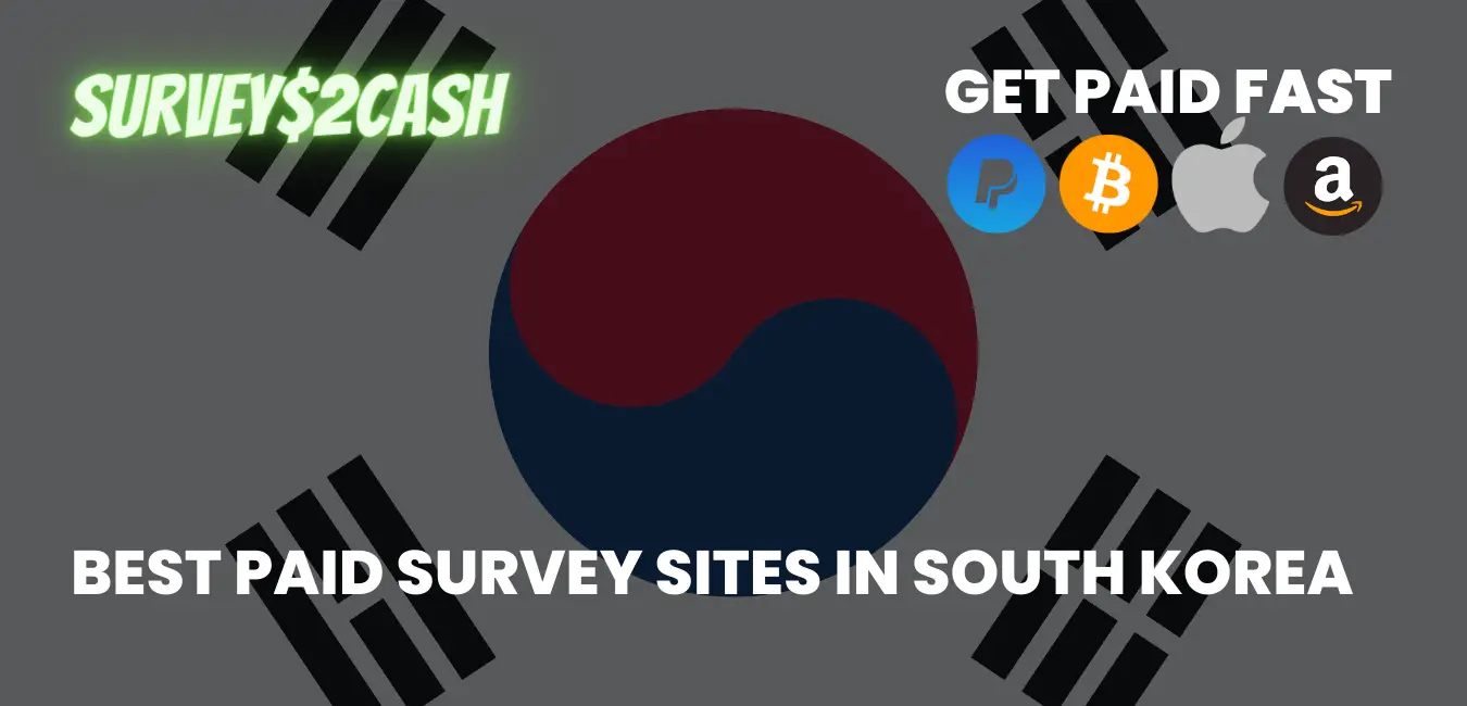 Best Paid Survey Sites in South Korea