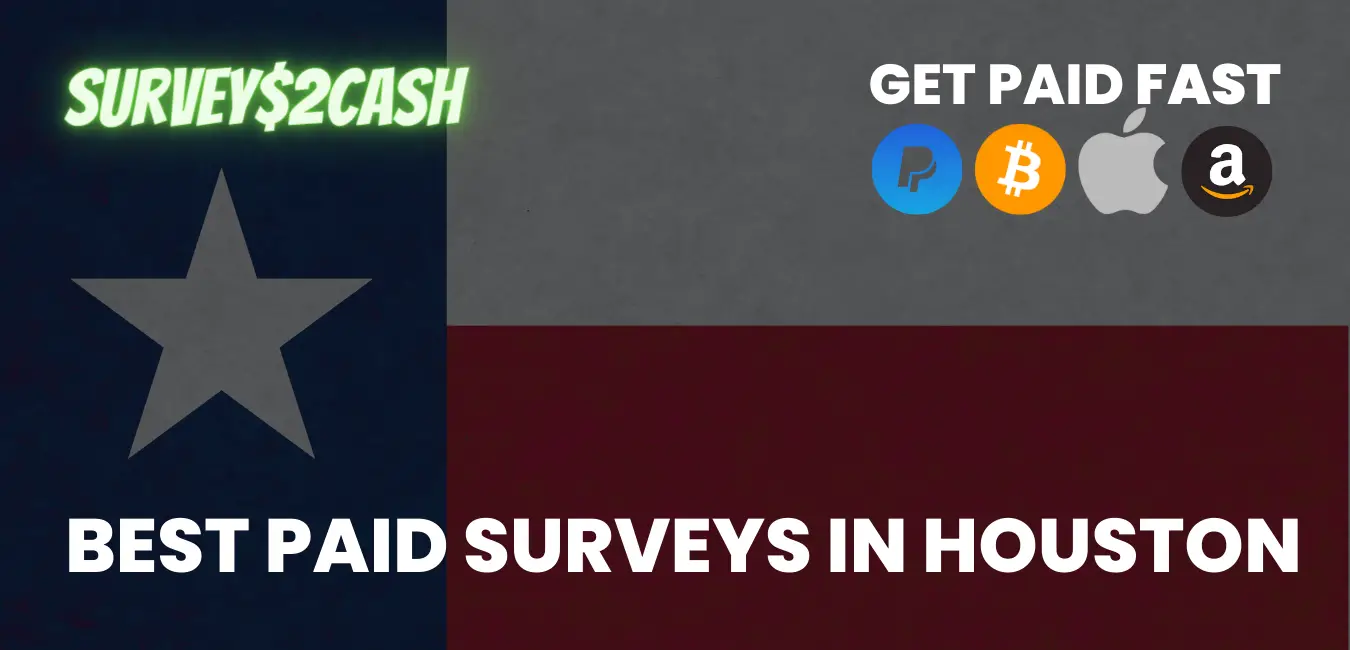 Best Paid Surveys In Houston